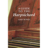A Guide to the Harpsichord - Paperback