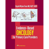 Evidence-Based Oncology for Primary Care Providers - Paperback