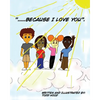 "....Because I Love you." - Paperback
