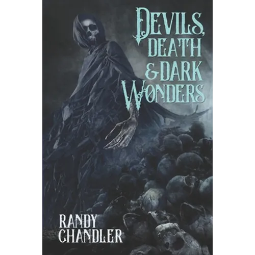 Devils, Death & Dark Wonders - Paperback