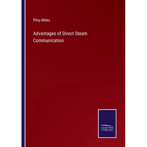 Advantages of Direct Steam Communication - Paperback