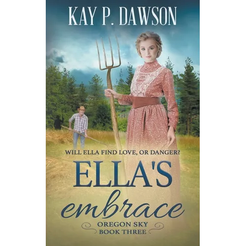 Ella's Embrace: A Historical Christian Romance - Paperback