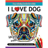 I Love Dog: A Dog coloring book for Adults - Paperback