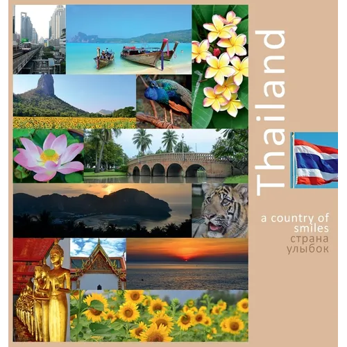 Thailand: A Country of Smiles: A Photo Travel Experience - Hardcover