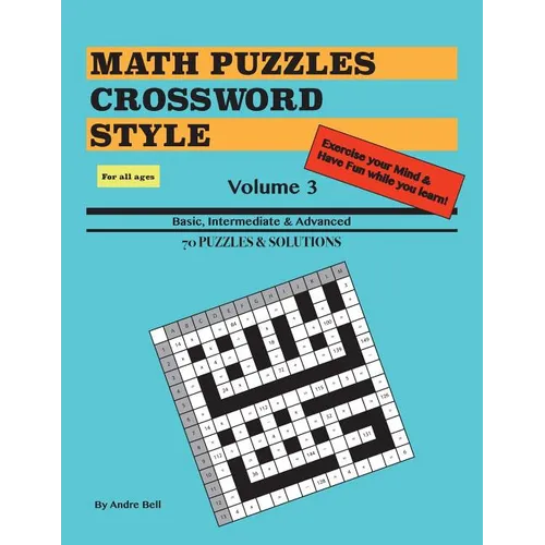 Math Puzzles Crossword Style Volume 3 - Paperback