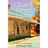Church Street Under: A Casey Cavendish Mystery - Paperback
