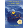 Getting to the Heart of Relationships: The MAGIC of Relationships and Their Power to HEAL, a Guide to Creating Mutually Supportive and Loving Relation - Paperback