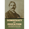 Democracy and Education: An Introduction to the Philosophy of Education - Paperback