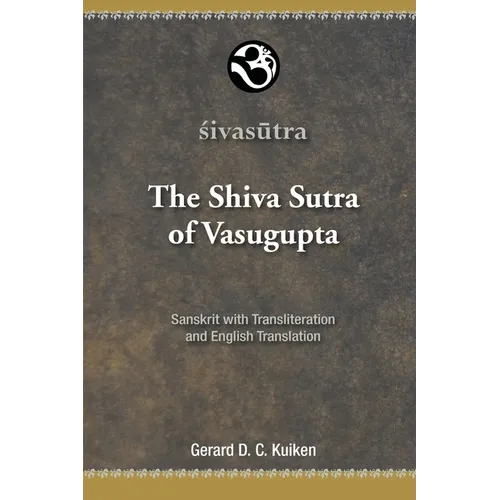 The Shiva Sutra of Vasugupta: Sanskrit with Transliteration and English Translation - Paperback