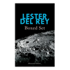 Lester del Rey - Boxed Set (Illustrated Edition): Badge of Infamy, The Sky Is Falling, Police Your Planet, Pursuit, Victory, Let'em Breathe Space - Paperback