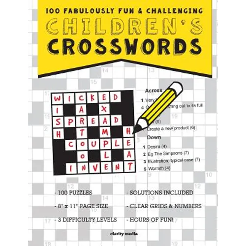 Children's Crosswords: 100 fabulously fun & challenging puzzles for children - Paperback