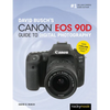 David Busch's Canon EOS 90d Guide to Digital Photography - Paperback