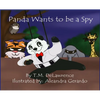Panda Wants To Be A Spy - Hardcover