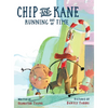 Chip & Kane: Running Out of Time - Hardcover