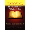 Exposing Seventh-Day Adventism - Paperback