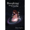 Breaking the Cycle - Paperback