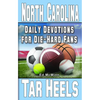 Daily Devotions for Die-Hard Fans North Carolina Tar Heels - Paperback