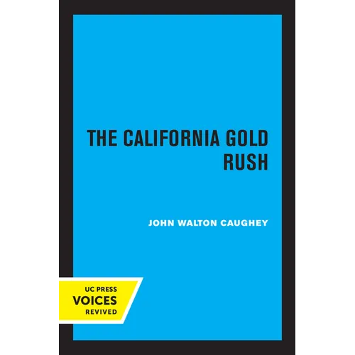 The California Gold Rush - Paperback