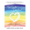 Two Spirits, One Heart: A Mother, Her Transgender Son, and Their Journey to Love and Acceptance - Hardcover