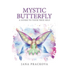 Mystic Butterfly: a guide to your true self - Paperback