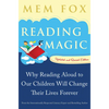 Reading Magic: Why Reading Aloud to Our Children Will Change Their Lives Forever - Paperback