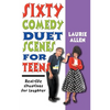 Sixty Comedy Duet Scenes for Teens - Paperback