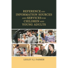 Reference and Information Sources and Services for Children and Young Adults - Hardcover