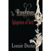 The Haughtons Adoption of Evil: Adoption of Evil - Paperback