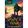 The Savage War: The Black Phantom Chronicles (Book 1) - Paperback