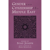 Gender and Citizenship in the Middle East - Paperback