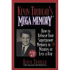 Kevin Trudeau's Mega Memory: How to Release Your Superpower Memory in 30 Minutes or Less a Day - Paperback