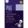 Poe and the Subversion of American Literature: Satire, Fantasy, Critique - Paperback