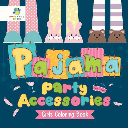 Pajama Party Accessories Girls Coloring Book - Paperback