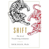 Shift: The Art of Transforming Limitations - Hardcover