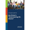 A Study Guide for Joe Orton's "Entertaining Mr. Sloane" - Paperback