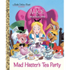 Mad Hatter's Tea Party (Disney Alice in Wonderland) - Hardcover