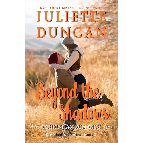Beyond the Shadows: A Christian Romance - Paperback