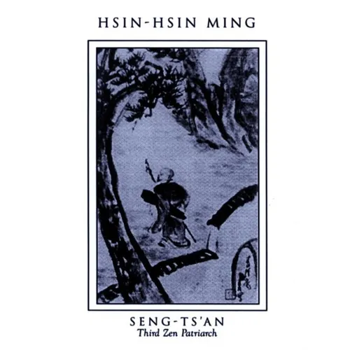 Hsin-Hsin Ming: Verses on the Faith-Mind - Paperback