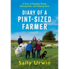 Diary of a Pint-Sized Farmer: A Year of Keeping Sheep, Raising Kids, and Staying Sane - Hardcover
