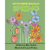 My Favorite Season is Spring - Paperback