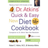 Dr. Atkins' Quick & Easy New Diet Cookbook: Companion to Dr. Atkins' New Diet Revolution - Paperback
