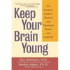 Keep Your Brain Young: The Complete Guide to Physical and Emotional Health and Longevity - Paperback