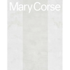 Mary Corse - Hardcover