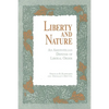 Liberty and Nature: An Aristotelian Defense of Liberal Order - Paperback
