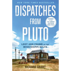 Dispatches from Pluto: Lost and Found in the Mississippi Delta - Paperback