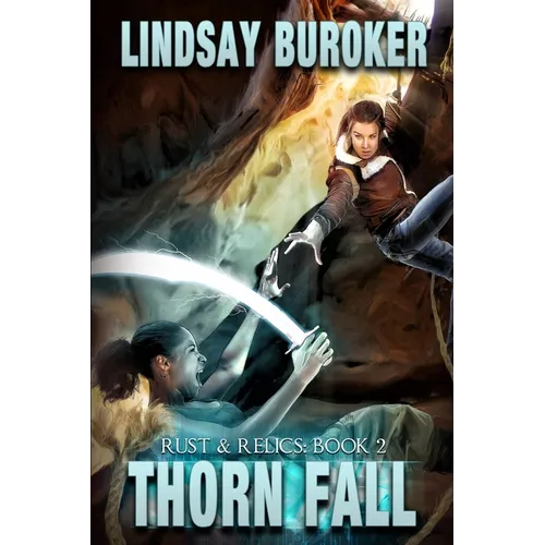 Thorn Fall: Rust & Relics, Book 2 - Paperback