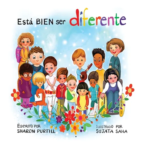 Está BIEN ser diferente: Un libro infantil ilustrado sobre la diversidad y la empatía - Hardcover