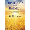 Firstfruits and Harvest - Paperback
