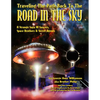 Traveling The Path Back To The Road In The Sky: A Strange Saga Of Saucers, Space Brothers & Secret Agents - Paperback