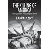 The Killing of America: Armageddon in a Dystopian World - Paperback